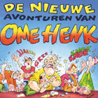 de_nieuwe_avonturen_van_ome_henk