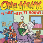 ome_henk_is_niet_meer_te_houwe